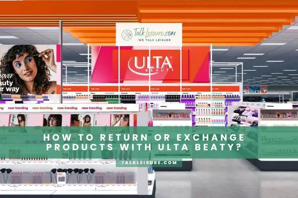 How To Return Or Exchange Products With Ulta Beaty