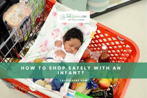 How To Shop Safely With An Infant?