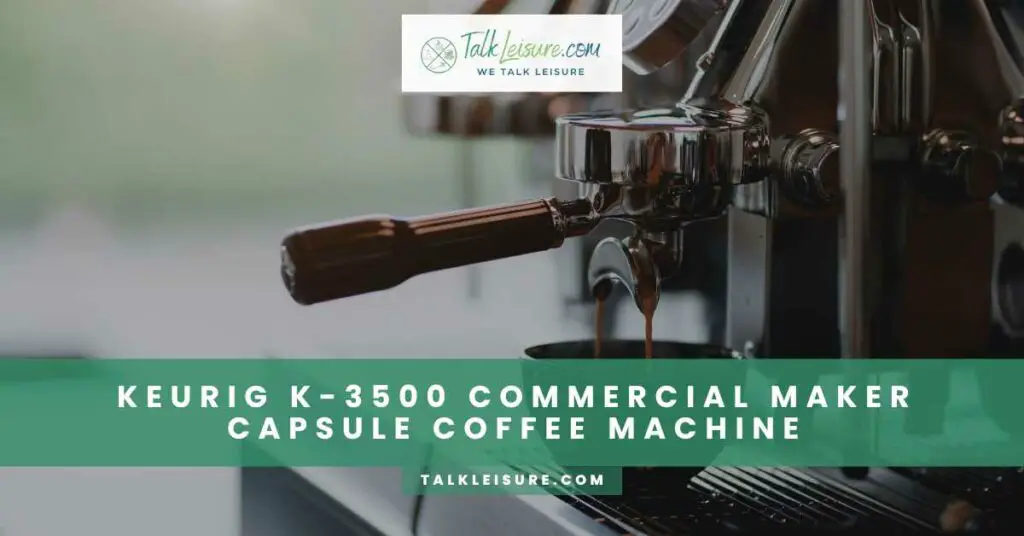 Keurig K-3500 Commercial Maker Capsule Coffee Machine