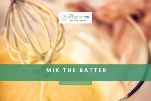 Mix the Batter