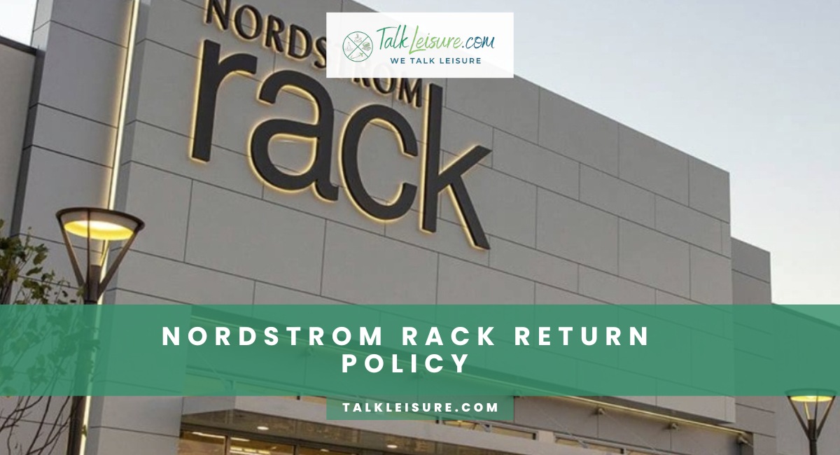 Nordstrom Rack Return Policy Everything You Need To Know Talk Leisure