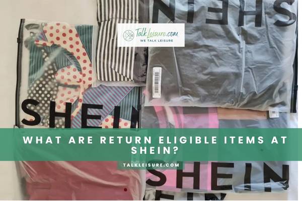 What Are Return Eligible Items At Shein?