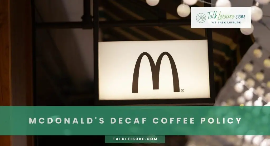 McDonald's Decaf Coffee Policy