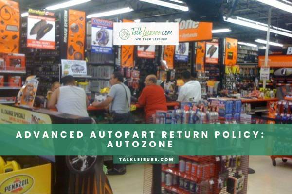 Advanced Autopart Return Policy AutoZone