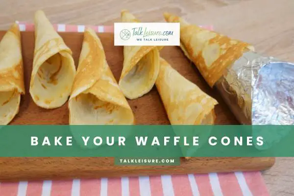 Bake Your Waffle Cones