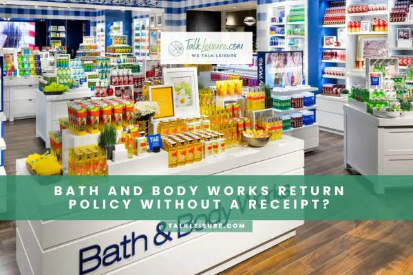 Bath And Body Works Return Policy Without A Receipt