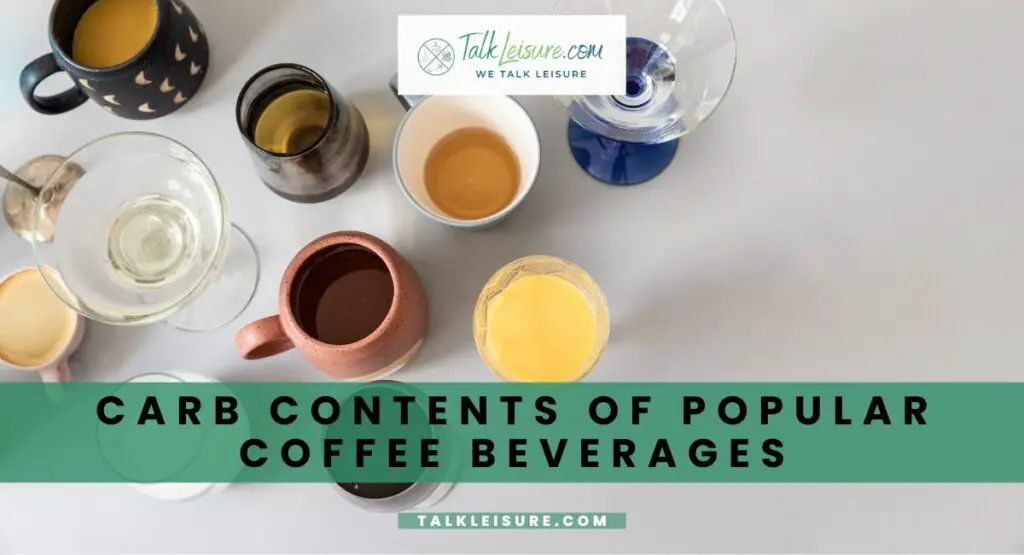 Carb Contents of Popular Coffee Beverages