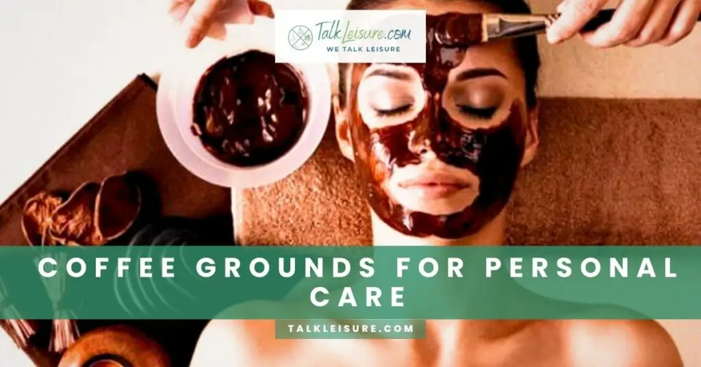 Coffee Grounds for Personal Care