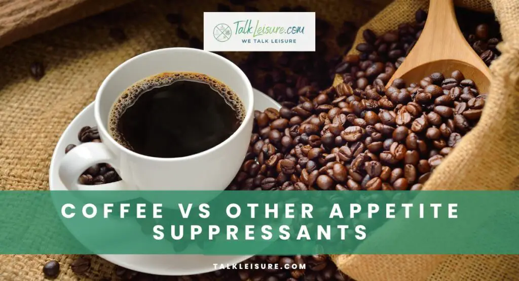 Coffee vs Other Appetite Suppressants
