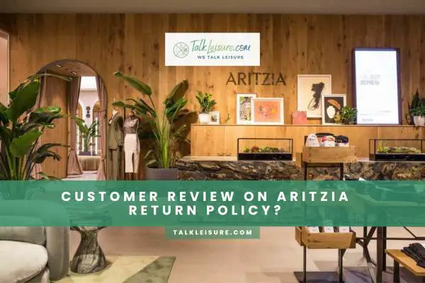 Customer Review On Aritzia Return Policy?