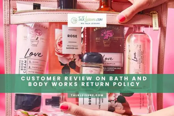 Customer Review on Bath and Body Works Return Policy