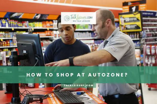 How To Shop At AutoZone