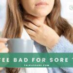 Is Coffee Bad for Sore Throat