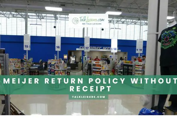 Meijer Return Policy Without Receipt