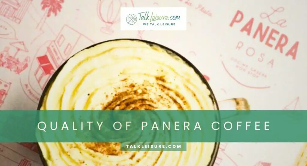 Quality of Panera Coffee