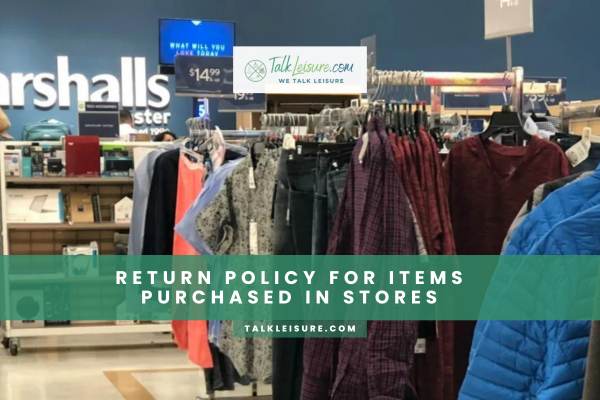 Return Policy For Items Purchased In Stores