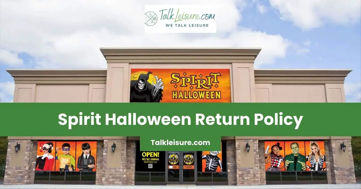 Spirit Halloween Return Policy Read First Before Shopping. Talk Leisure