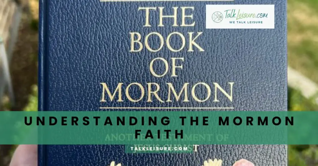 Understanding the Mormon Faith