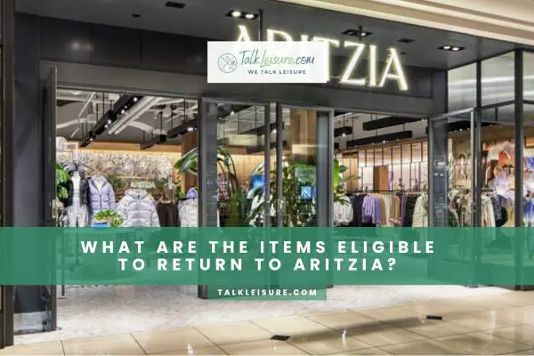What Are The Items Eligible To Return To Aritzia