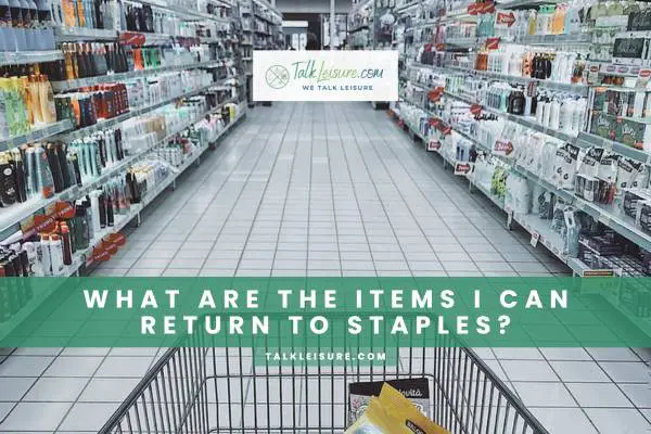 What Are The Items I Can Return To Staples