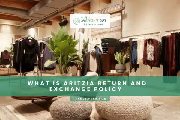What Is Aritzia Return And Exchange Policy