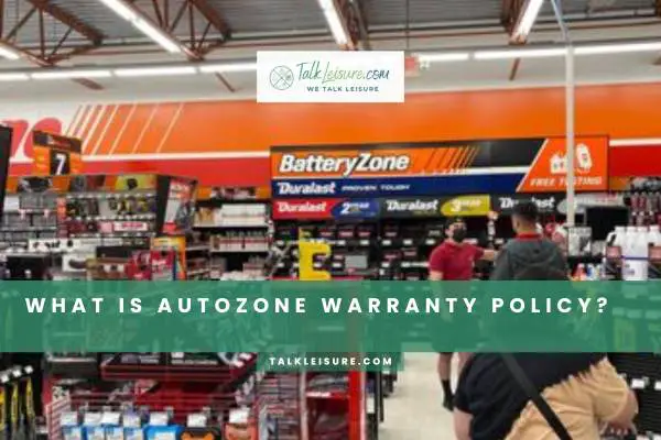 What Is AutoZone Warranty Policy