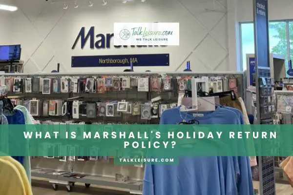 What Is Marshall's Holiday Return Policy