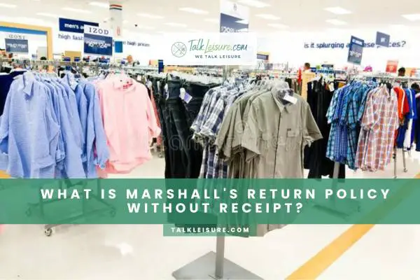 What Is Marshall's Return Policy Without Receipt