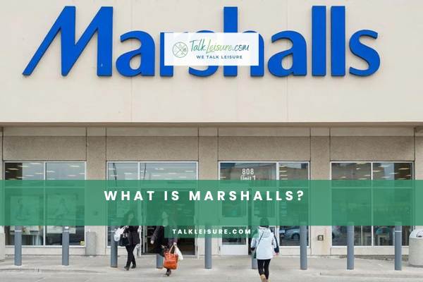 What Is Marshalls