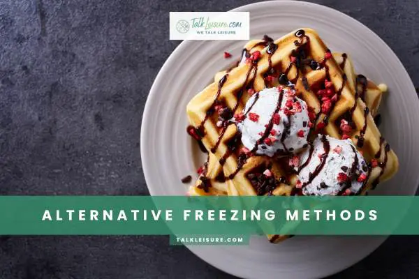 Alternative Freezing Methods