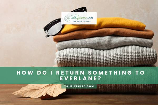 How Do I Return Something To Everlane