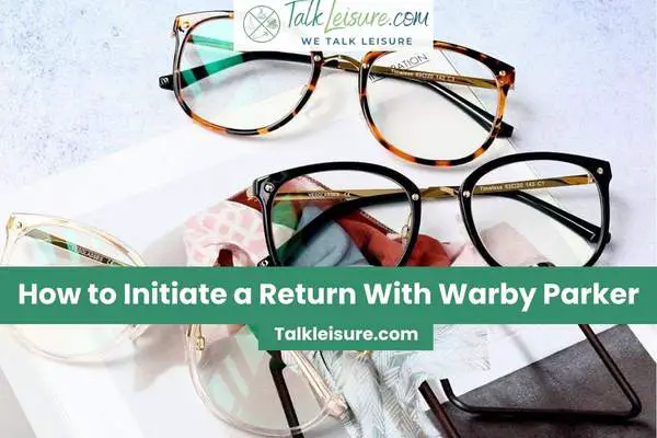 How to Initiate a Return With Warby Parker