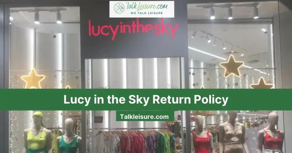 Lucy in the Sky Return Policy