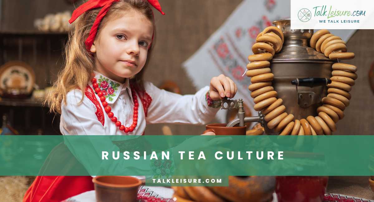 Exploring the Unique Tea Cultures of Russia, Turkey, and the Middle ...