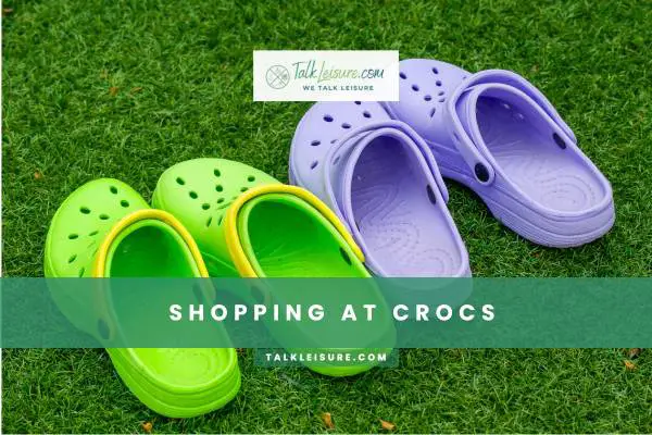 Shopping At Crocs