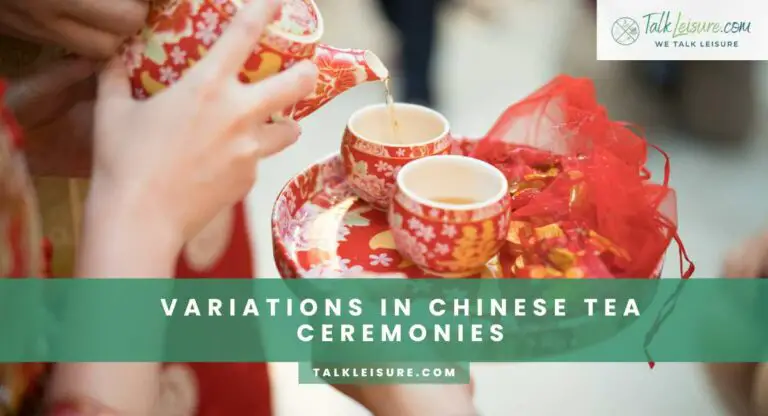 Discovering The Ancient Chinese Tea Ceremonies. - Talk Leisure