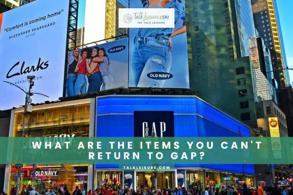 What Are The Items You Can't Return To Gap