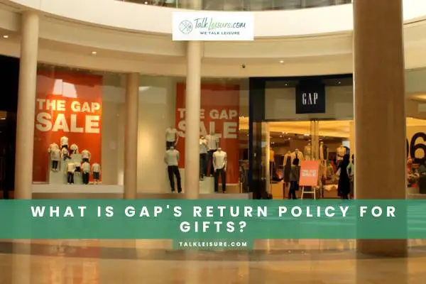 What Is Gap's Return Policy For Gifts