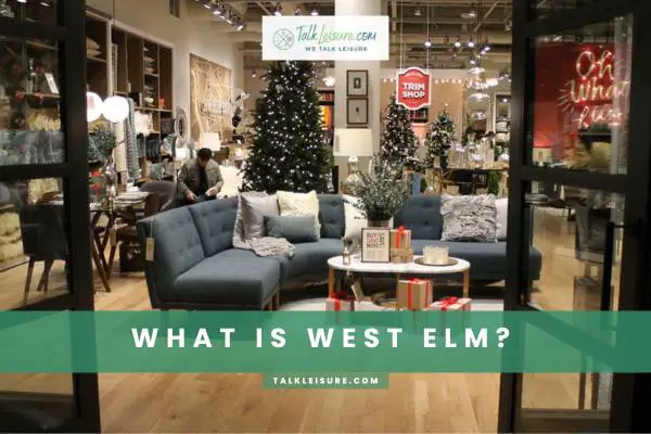 What Is West Elm