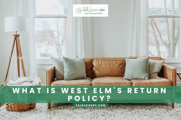 What Is West Elm's Return Policy