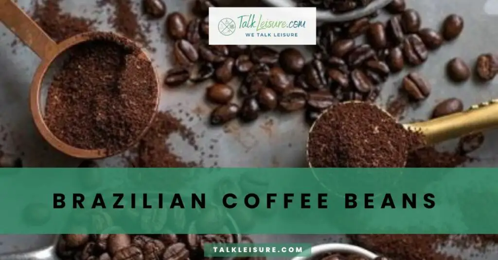 Brazilian Coffee Beans