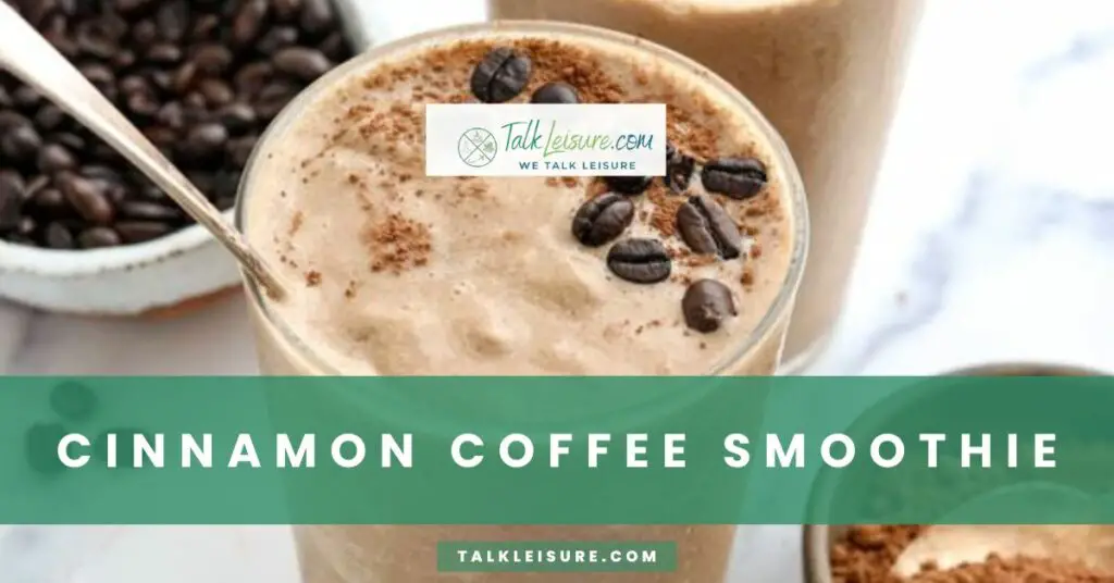 Cinnamon Coffee Smoothie