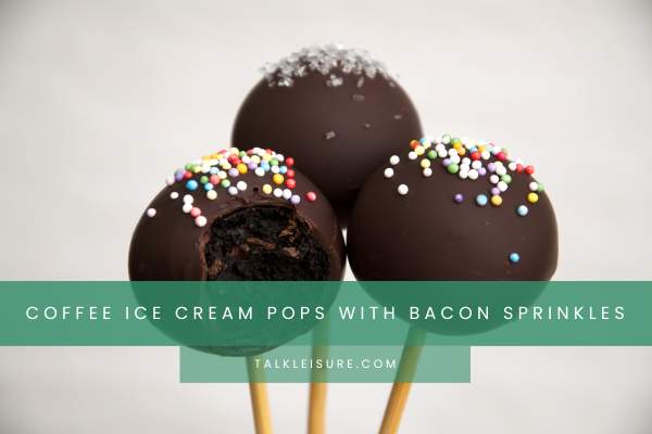 Coffee Ice Cream Pops With Bacon Sprinkles