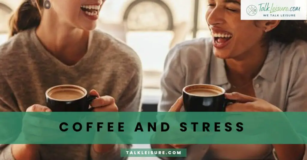 Coffee and Stress