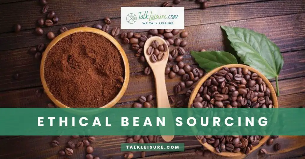 Ethical Bean Sourcing