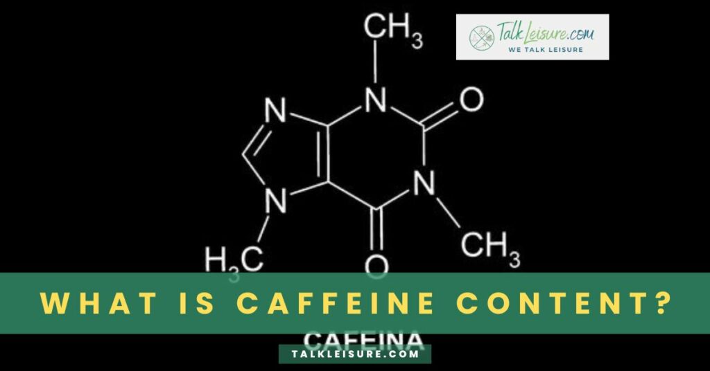 What is Caffeine Content