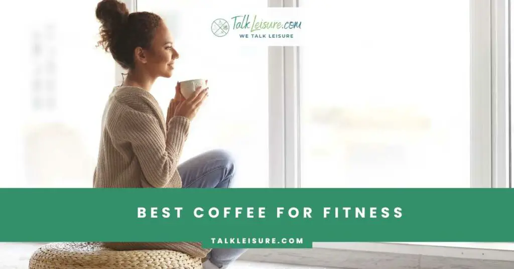 best coffee for fitness