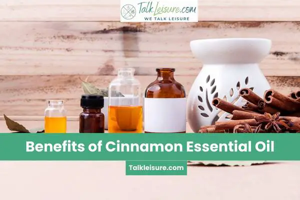 Benefits of Cinnamon Essential Oil