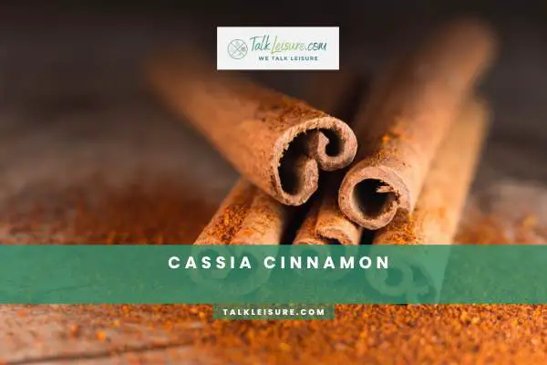 Cassia Cinnamon