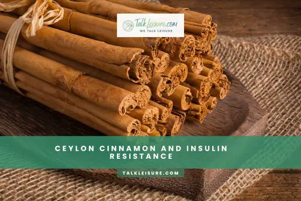 Ceylon Cinnamon And Insulin Resistance